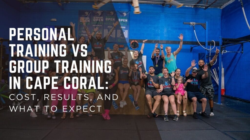 Personal Training vs Group Training in Cape Coral: Cost, Results, and What to Expect