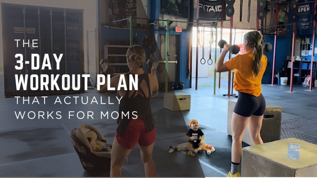 The 3-Day Workout Plan That Actually Works for Moms